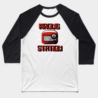 WRONG STATION NEW CLASSIC Baseball T-Shirt